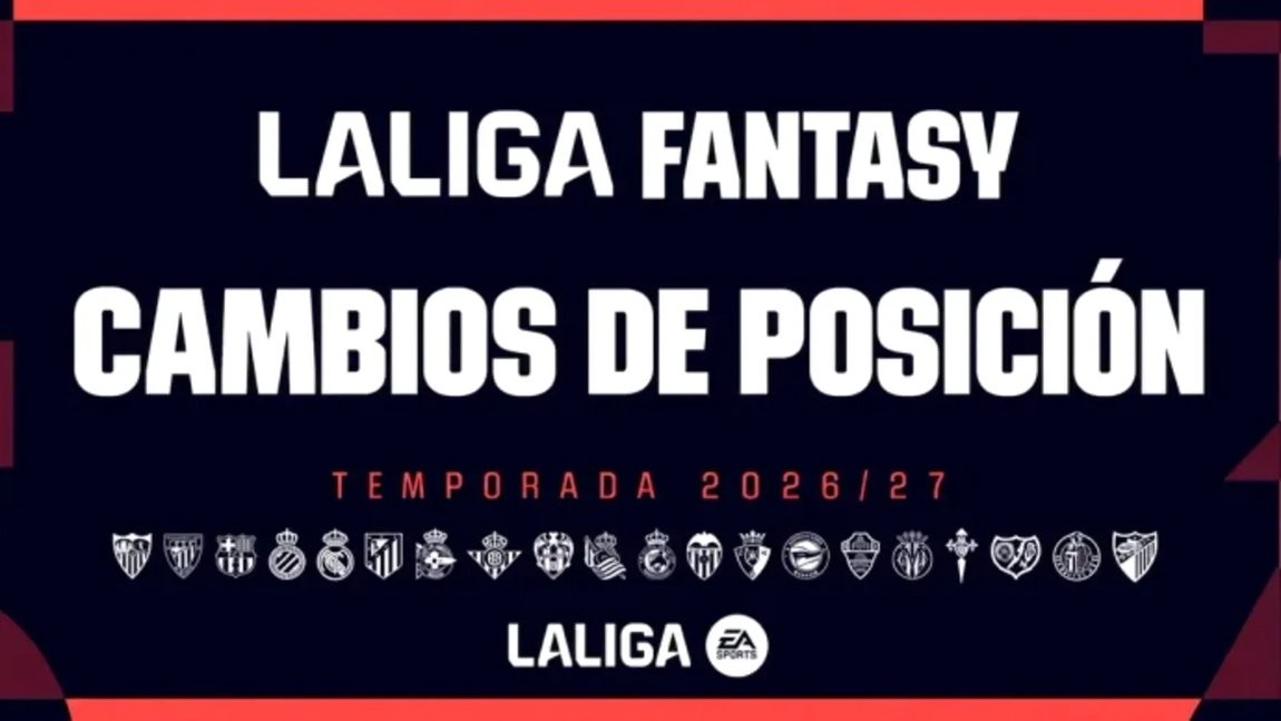 Siete cambios de posición en LaLiga Fantasy que pueden obligarte a retocar tu plantilla
